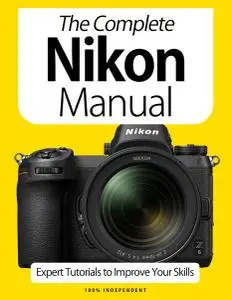 BDM's Focus Series: The Complete Nikon Manual - October 2020