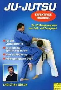 Ju-Jutsu. Effektives Training. Das Prüfungsprogramm vom Gelb und Orangegurt (Repost)