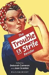 The Trouble and Strife Reader