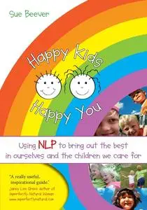 «Happy Kids Happy You» by Sue Beever