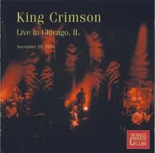 King Crimson - Live in Chicago, IL November 29, 1995 (2010)