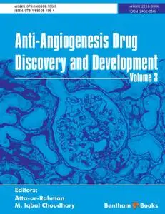 «Anti-Angiogenesis Drug Discovery and Development, Volume 3» by FRS Atta-ur-Rahman, M.Iqbal Choudhary