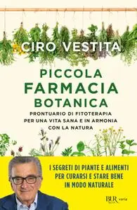 Ciro Vestita - Piccola farmacia botanica
