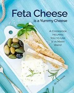 Feta Cheese is a Yummy Cheese