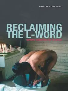«Reclaiming the L-Word: Sappho's Daughters Out in Africa» by Alleyn Diesel