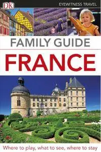 Eyewitness Travel Family Guide France