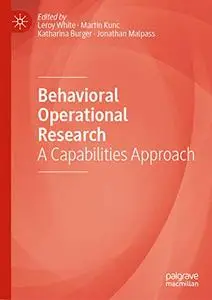 Behavioral Operational Research: A Capabilities Approach