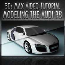 3Ds Max Video Tutorials - Modeling the Audi R8