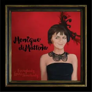 Monique DiMattina - Everybody Loves Somebody (2015)