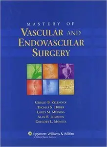 Mastery of Vascular and Endovascular Surgery (Repost)
