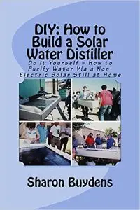 DIY: How to Build a Solar Water Distiller