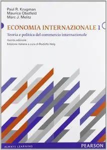 Paul R. Krugman, Maurice Obstfeld, "Economia internazionale: Teoria e politica del commercio internazionale"