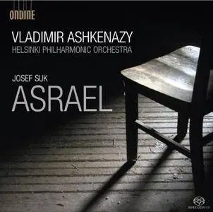 Josef Suk by Helsinki Philharmonic Orchestra under Vladimir Ashkenazy - Asrael (2009) [Digital Download 24bit/96kHz]