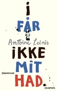 «I får ikke mit had» by Antoine Leiris