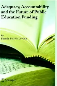 Adequacy, Accountability, and the Future of Public Education Funding