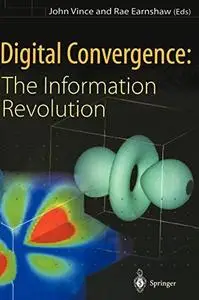 Digital Convergence: The Information Revolution