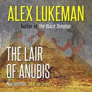 The Lair of Anubis: The Project, Book 20 [Audiobook]