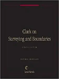 Clark on Surveying & Boundaries 8th Edition