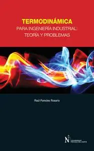 «Termodinámica para Ingeniería Industrial» by Raúl Paredes Rosario