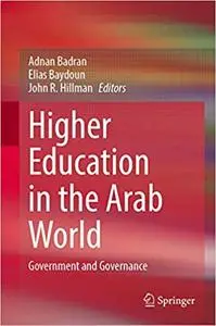 Higher Education in the Arab World: Government and Governance
