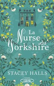 Stacey Halls, "La nurse du Yorkshire"