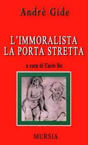 André Gide - L'immoralista, La porta stretta