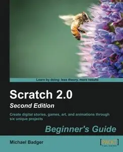 Scratch 2.0: Beginner's Guide, 2nd Edition (Repost)