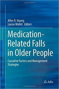 Medication-Related Falls in Older People: Causative Factors and Management Strategies