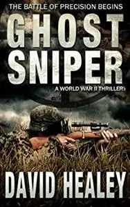 Ghost Sniper: A World War II Thriller (Caje Cole)