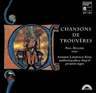 Paul Hillier, Andrew Lawrence-King  - Chansons de Trouvères (1996)