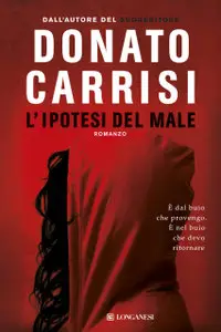 Donato Carrisi - L'ipotesi del male (Repost)