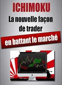 Ichimoku- La nouvelle façon de trader en battant le marché