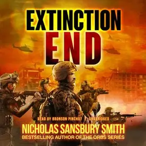 «Extinction End» by Nicholas Sansbury Smith