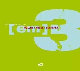 Wollny, Kruse, Schaefer - [em] 3 (2008)