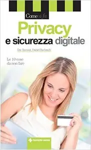 Privacy e sicurezza digitale: Le 10 cose da non fare