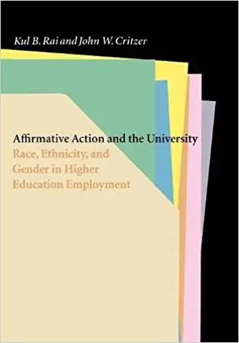 Affirmative Action and the University: Race, Ethnicity, and Gender in Higher Education Employment (Repost)