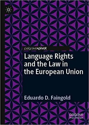 Language Rights and the Law in the European Union