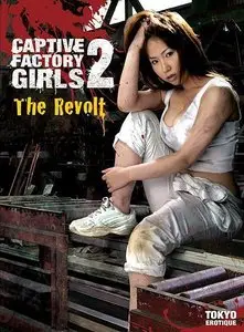Captive Factory Girls 2: The Revolt (2007)