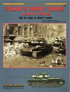 Stalin's Heavy Tanks, 1941-1945: The KV and IS Heavy Tanks (Concord 7012) (Repost)
