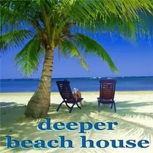 Deeper Beach House (2008)