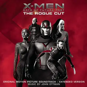 John Ottman - X-Men: Days of Future Past - Rogue Cut [Extended Version] (2015)