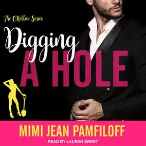 «Digging A Hole» by Mimi Jean Pamfiloff