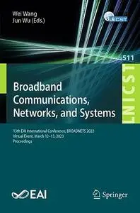 Broadband Communications, Networks, and Systems