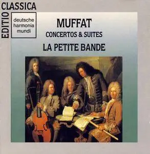 Sigiswald Kuijken, La Petite Bande - Muffat: Concertos and suites (1991)