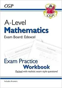 New A-Level Maths for Edexcel: Year 1 & 2 Exam Practice Workbook