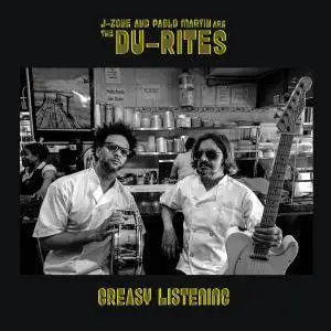 J-Zone And Pablo Martin Are The Du-Rites - Greasy Listening [LIMITED EDITION] (2017)