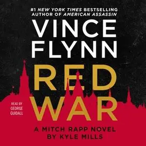 «Red War» by Vince Flynn,Kyle Mills
