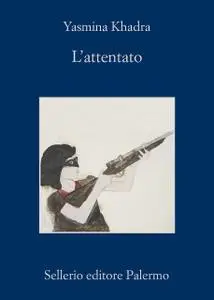 Yasmina Khadra - L'attentato