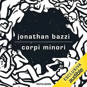 «Corpi minori» by Jonathan Bazzi