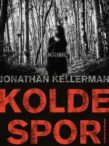 «Kolde spor» by Jonathan Kellerman